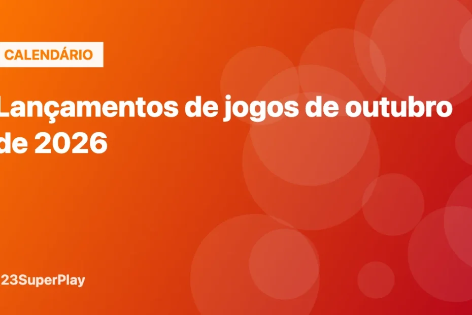 Lançamentos de jogos de outubro de 2026