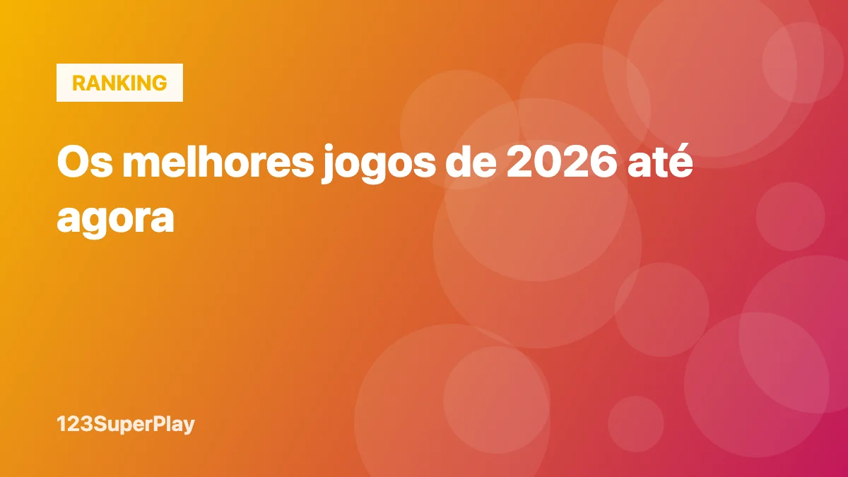 Melhores jogos de 2026 até agora: o ranking do Metacritic e os destaques do ano
