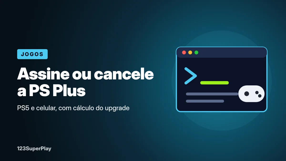 Como assinar, mudar de plano ou cancelar a PS Plus (PS5 e celular)