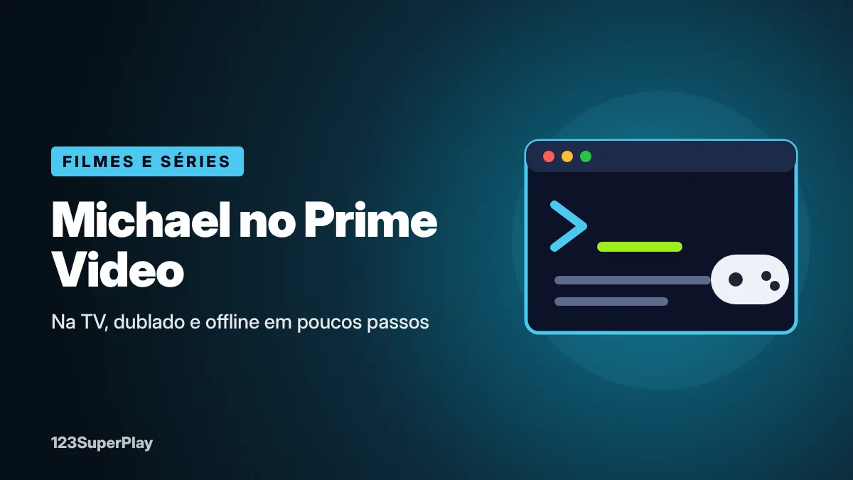 Como assistir Michael no Prime Video (na TV, dublado e offline)