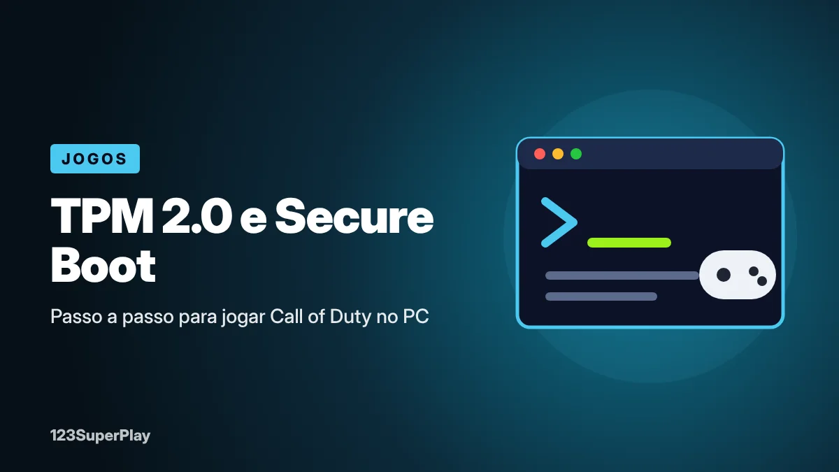 Como ativar TPM 2.0 e Secure Boot para Call of Duty: passo a passo