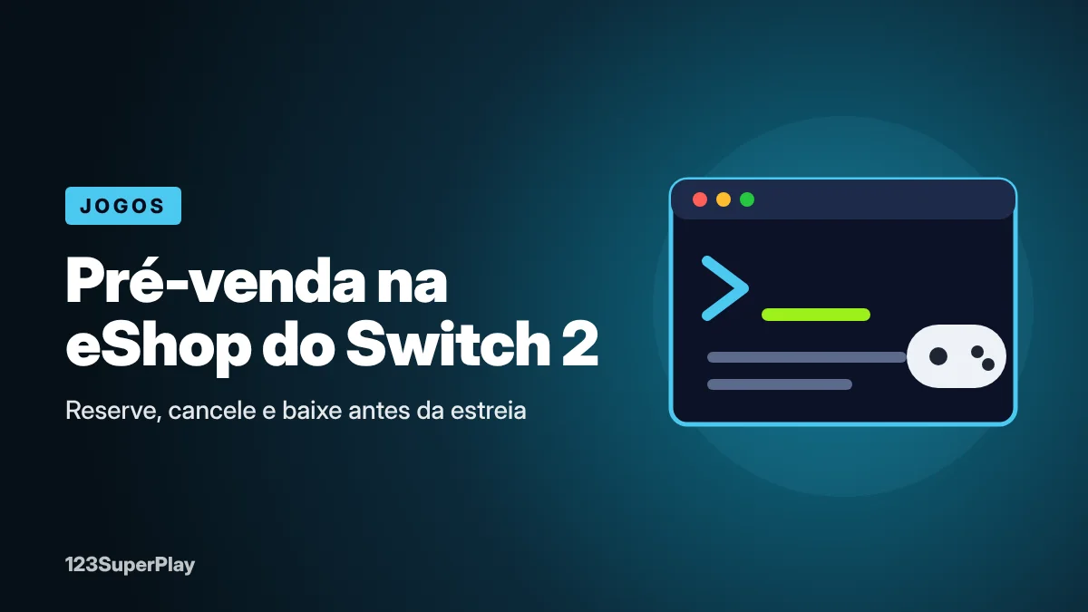 Pré-venda na eShop do Switch 2: como reservar e baixar antes