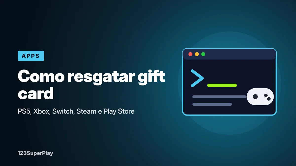 Como resgatar gift card no PS5, Xbox, Switch, Steam e Play Store