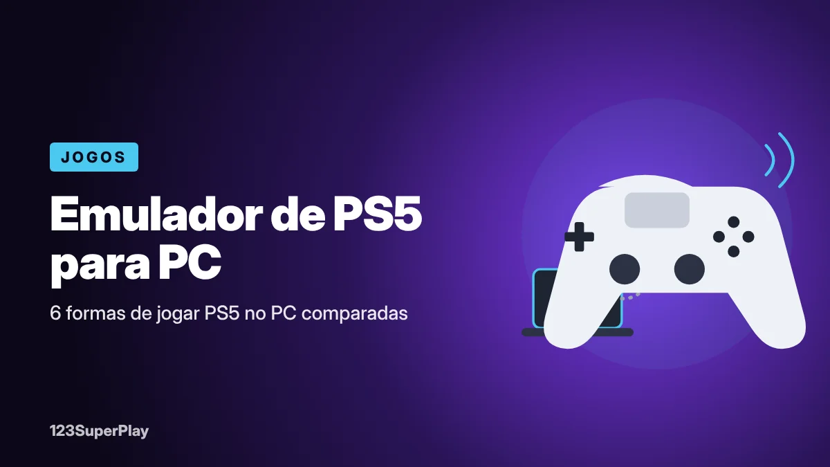 Emulador de PS5 para PC existe? 6 formas de jogar comparadas