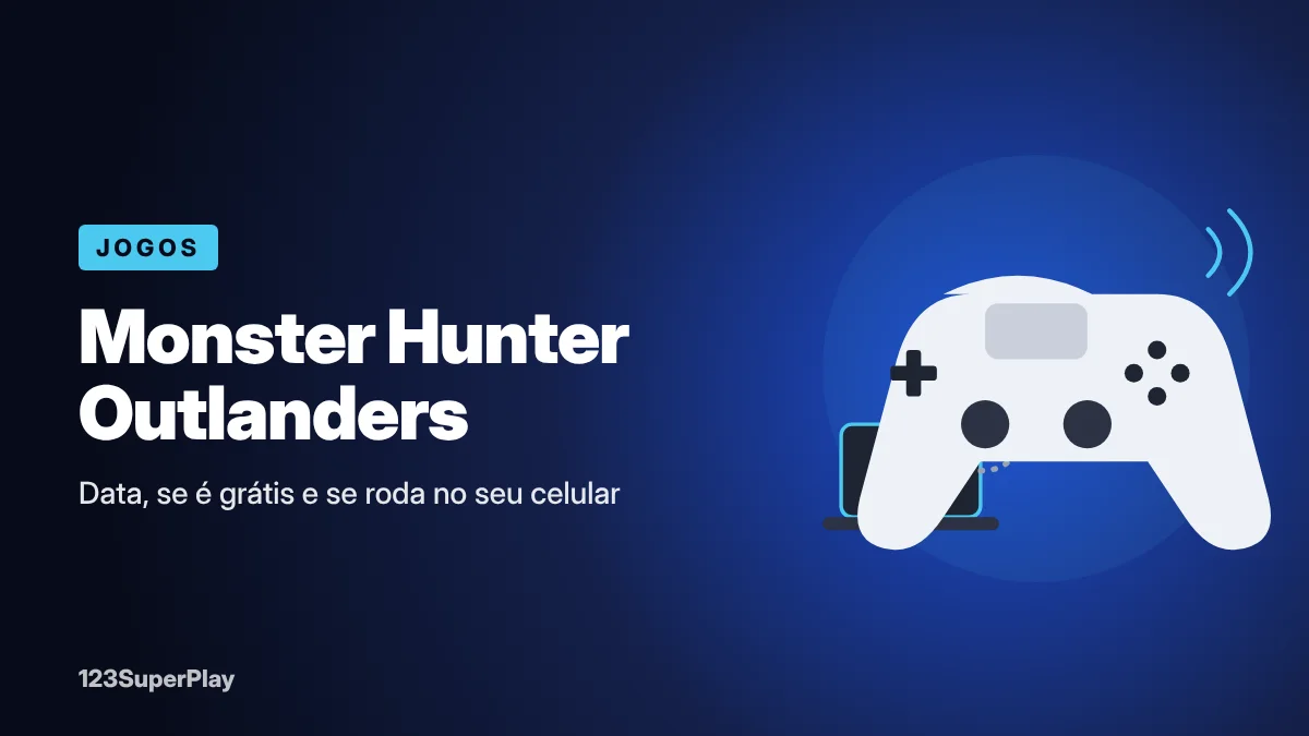 Monster Hunter Outlanders: data, se é grátis e celulares compatíveis