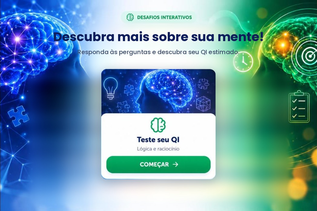 Descubra mais sobre sua mente. Teste seu QI ou sua atenção.